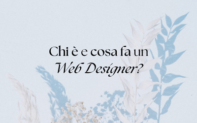 Web Designer: chi è e cosa fa